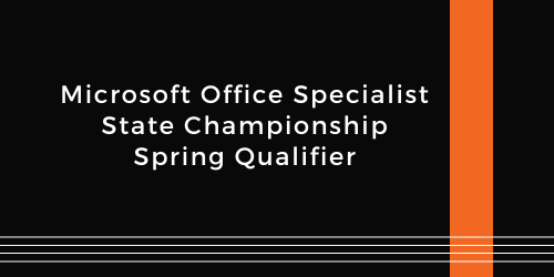Microsoft Office Specialist State Championship Spring Qualifier
